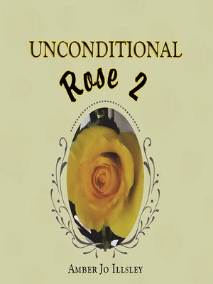 cover image of Unconditional Rose 2